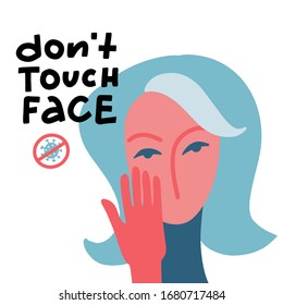 Don't touch face - lettering quote. Woman chacacter face with palm . Coronavirus COVID-19 prevention concept. Vector flat Illustration. EPS 10.