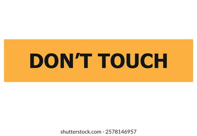 dont touch icon vector illustration. No entry on white background.