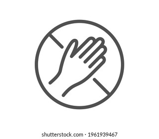 Dont touch line icon. Hand warning sign. Hygiene notification symbol. Quality design element. Linear style dont touch icon. Editable stroke. Vector
