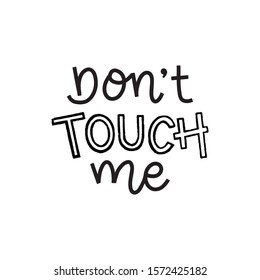 Don T Touch Me の画像 写真素材 ベクター画像 Shutterstock