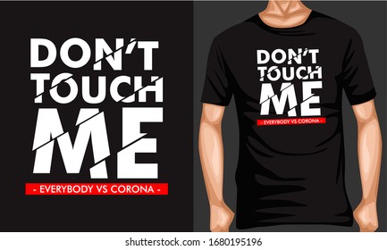 don't touch me lettering typography inspiration and motivational typography quotes for t-shirt and poster design illustration - vector
