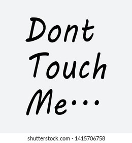 Dont Touch Me Minimalist World