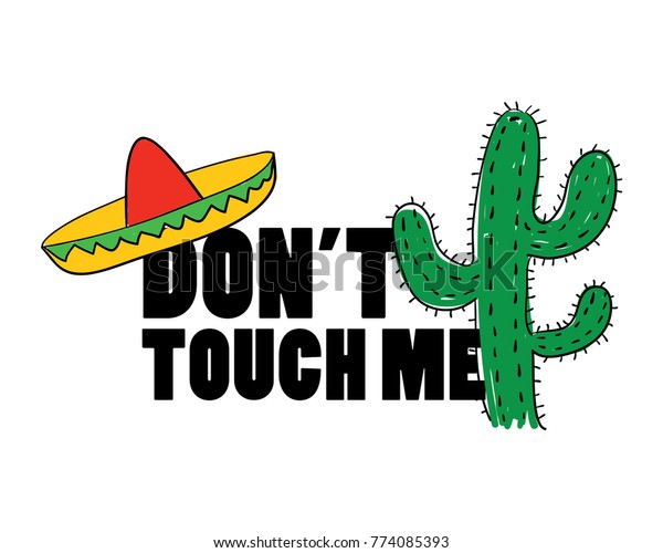 メキシコの帽子とサボテンの絵に触れない ベクターイラストデザイン テキスタイルグラフィックtシャツプリント のベクター画像素材 ロイヤリティフリー