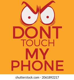 151 Do not touch me Images, Stock Photos & Vectors | Shutterstock