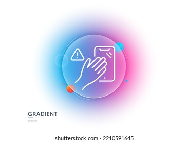 No toque el icono de la línea telefónica. Botón de desenfoque degradado con gafas. Señal de advertencia de mano. Símbolo de notificación de higiene. Diseño de vidrio transparente. No toque el icono de la línea. Vector