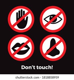 Don't Touch Sign Hands, Eyes, Nose, Mouth