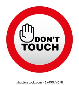 don't touch sign on white background
