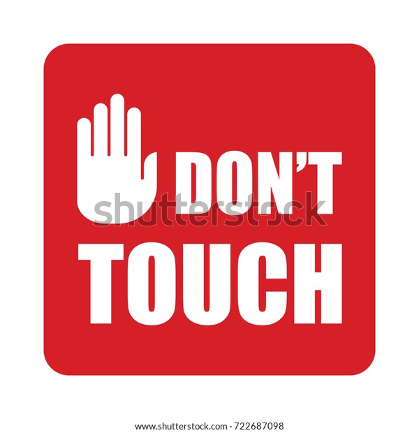 Don t touch купить. Touch txt. Touch sign.