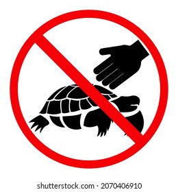 Don't touch turtles with your hands, red round prohibiting sign, vector illustration