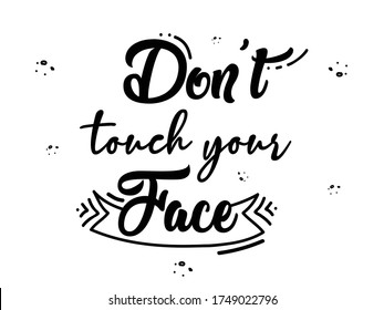 "Touch Your Face" Zitat in boho Stil Schrift für Covid-19 Bewusstsein.
