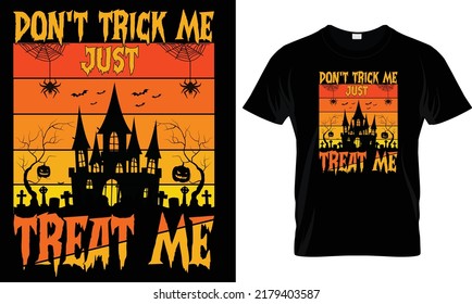 Don't trick me just treat me.