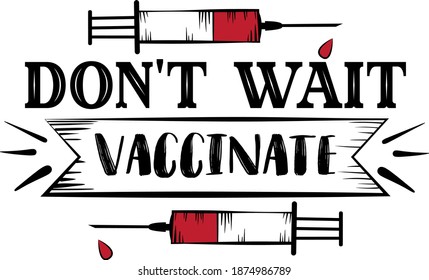 Don't wait Vaccinate. Syringe vector