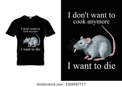 I Don't Want To Cook Anymore I Want To Die Funny Chef t shirt Design | Cooking t shirt For Men Women