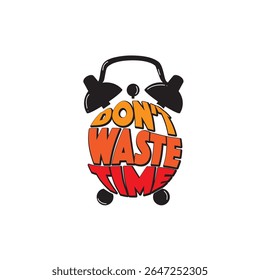 Don't waste time. Success quotes, motivational quotes and inspirational quotes for life and work about time management