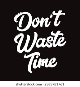 don't waste time text on black background.