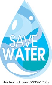 DON'T WASTE WATER BUT SAVE WATER FOR SAVE LIFE SIGN VECTOR ILLUSTRATION