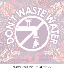 dont waste water signage vector illustration ready to print