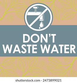 dont waste water signage vector illustration ready to print