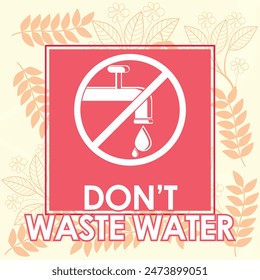 dont waste water signage vector illustration ready to print