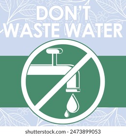 dont waste water signage vector illustration ready to print