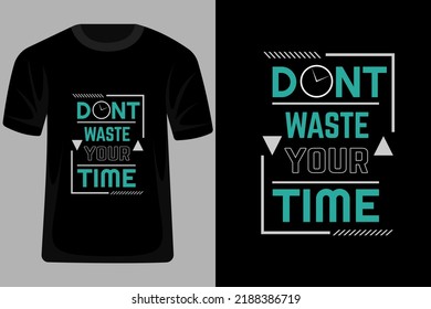 No desperdicien su tiempo cita tipografía en diseño de camiseta