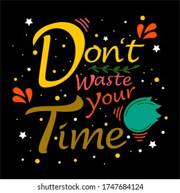don't waste your time typography