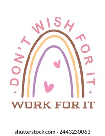 Don't wish for it work for it Workout Gym Quote Lettering Retro Pink typography boho art on white background