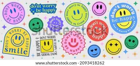 Don't Worry Be Happy Abstract Patches Collection. Cool Trendy Smile Happy Stickers Vector Design.