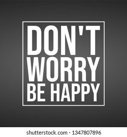 1,905 Don worry be happy Images, Stock Photos & Vectors | Shutterstock