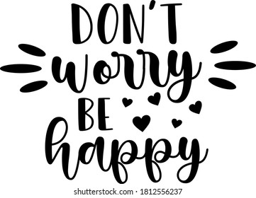 Don't worry Be happy quote