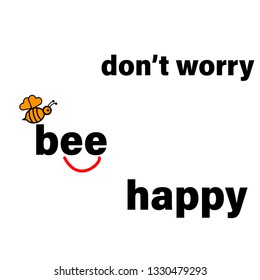 Don't Worry Be Happy Slogan Icon For T-shirt Print And Other Uses.vector Illustration With A Bee And Smile