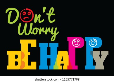 Don't Worry, Be Happy Vector Illustration. Eps-10.