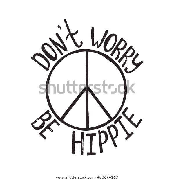 Ne T Inquiete Pas Sois Hippie Citation Image Vectorielle De Stock Libre De Droits