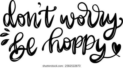 dont worry be hoppy happy easter black vector graphic design and cut file