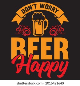 157 Don't worry beer happy Images, Stock Photos & Vectors | Shutterstock