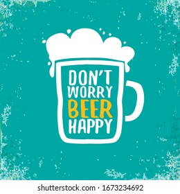Machen Sie sich keine Sorgen über das Konzept der Bierfreude oder das Zeichen einzeln auf türkisfarbenem Hintergrund. Vektorillustration funky Bierangebot oder Slogan für Druck auf Tee. Internationales Biertagsetikett oder Symbol auf dem Oktoberfest