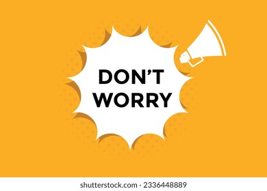 Don't worry button web banner templates. Vector Illustration