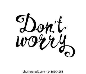 249 Do not worry quotes Stock Vectors, Images & Vector Art | Shutterstock