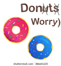 Dont Worry Concept Illustration Donuts Vector Stock Vector (Royalty ...