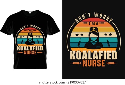 Don't Worry I'm A Koalafied Nurse