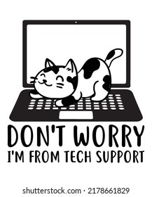 Don't Worry I'm From Tech Support