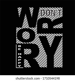 don't worry typography, vector illustration