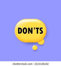 Donts. Banner with 3D speech bubble with donts text. Vector EPS 10. Isolated on white background.