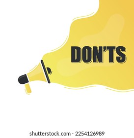 Don'ts. Megaphone alert message. Special offer sign. Advertising discounts symbol. Announce promotion offer. Message bubble. Don'ts text.