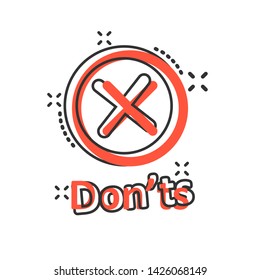 Don'ts sign icon in comic style. Unlike vector cartoon illustration. No business concept splash effect.