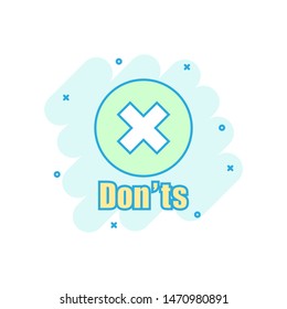 Don'ts sign icon in comic style. Unlike vector cartoon illustration. No business concept splash effect.