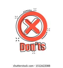 Don'ts sign icon in comic style. Unlike vector cartoon illustration. No business concept splash effect.