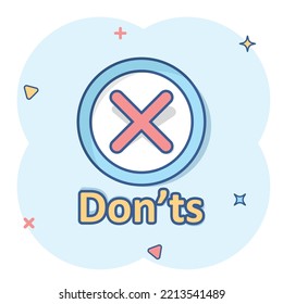 Don'ts sign icon in comic style. Unlike vector cartoon illustration. No business concept splash effect.