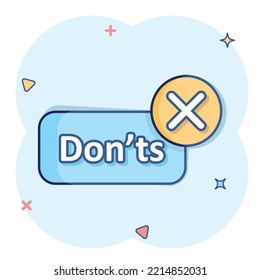 Don'ts sign icon in comic style. Unlike vector cartoon illustration. No business concept splash effect.