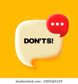Donts. Speech bubble with Donts text. 3d illustration. Pop art style. Vector line icon for Business